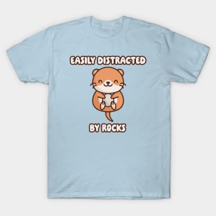 Easily Distracted by Rocks: Cute Otter T-Shirt